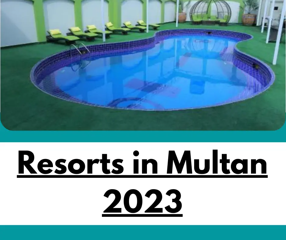 20 Best Resorts in Multan in 2023