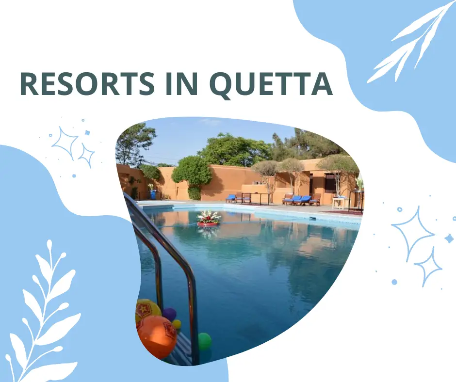 Best 20 Resorts in quetta in 2023