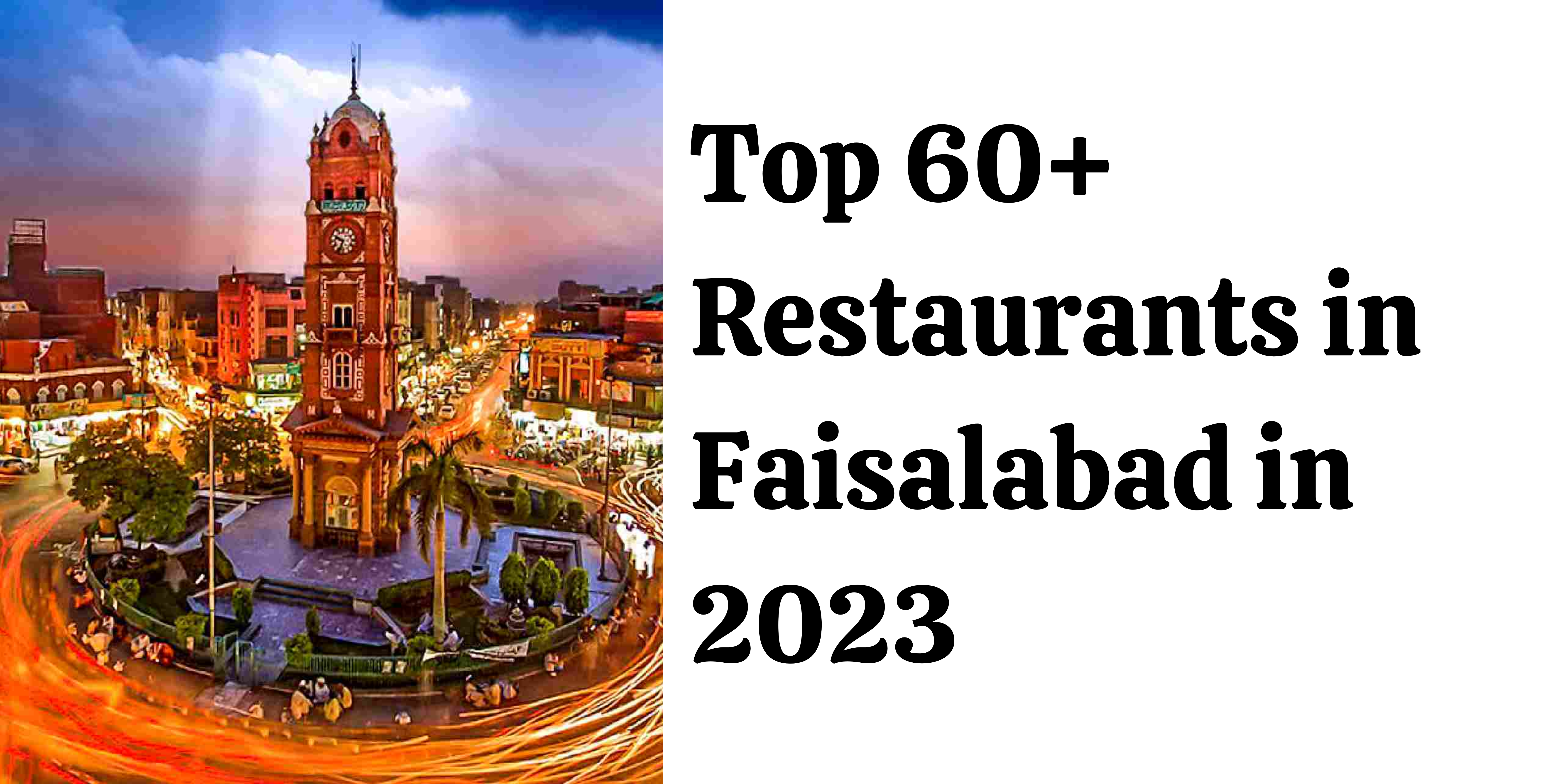 Top 60+ Restaurants in Faisalabad in 2023