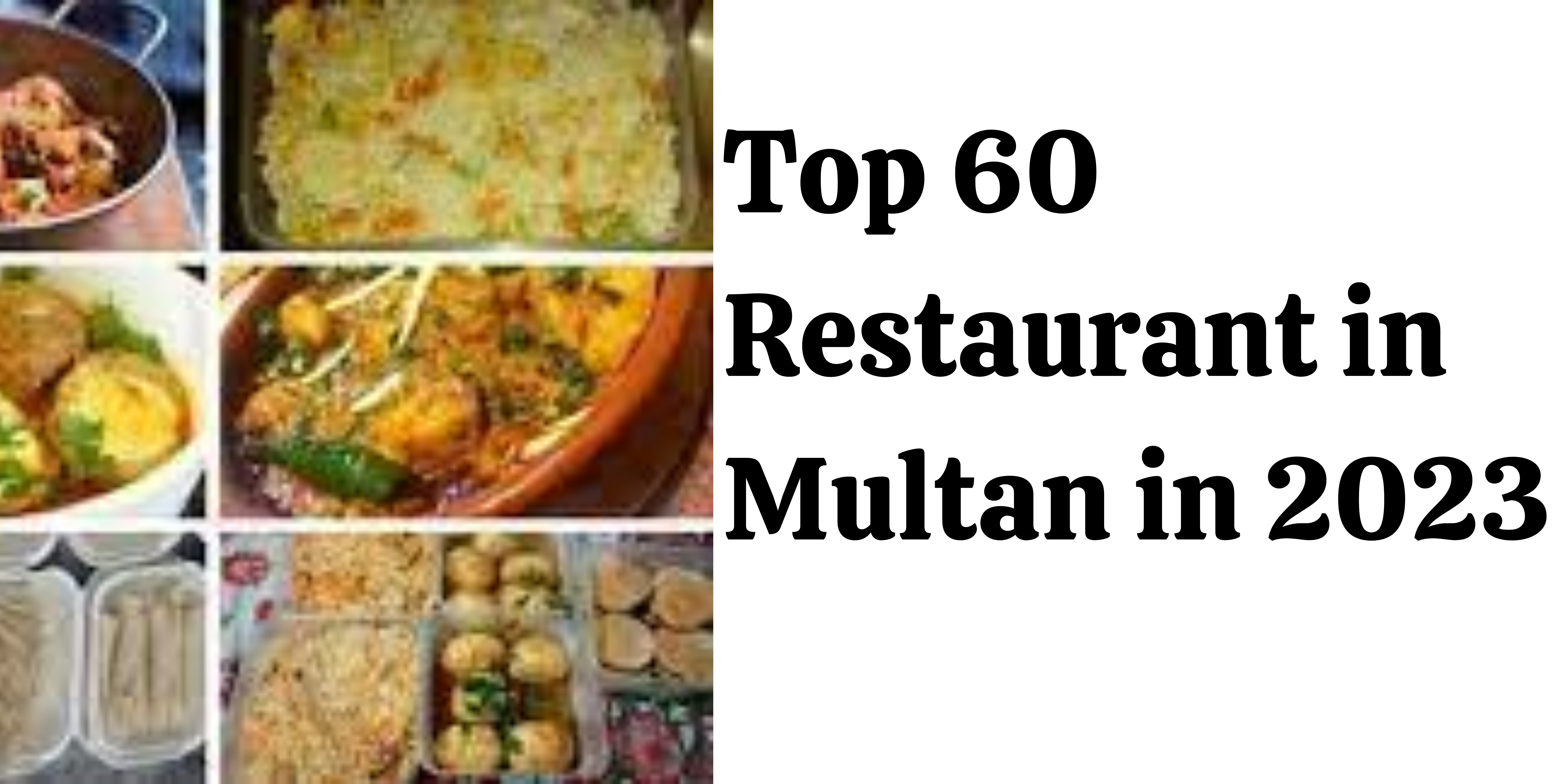 Top 60 Restaurant in Multan in 2023