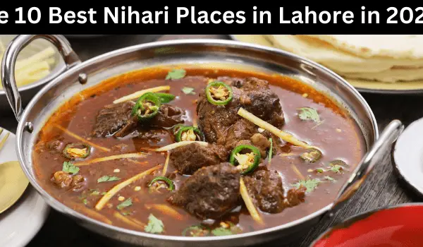 Top 10 Nihari in Lahore in 2023