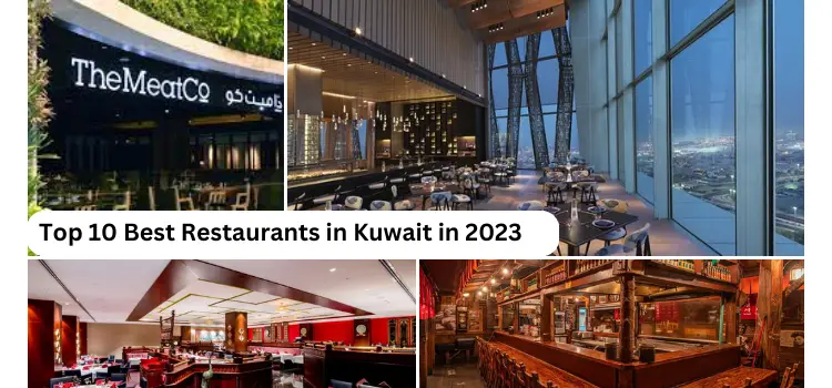 Top 10 Best Restaurants in Kuwait in 2023