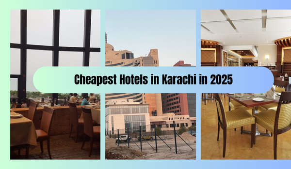 Cheapest Hotels in Karachi in 2025