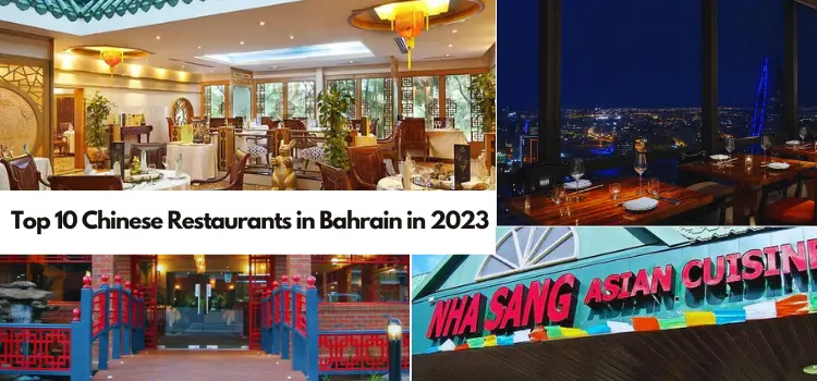 Top 10 Chinese Restaurants in Bahrain in 2023