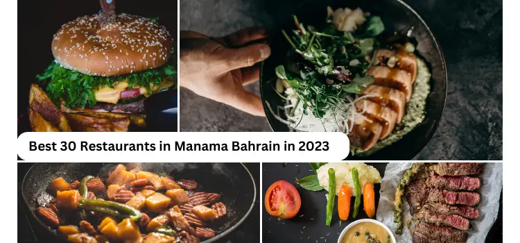 Best 30  Restaurants in Manama Bahrain in 2023