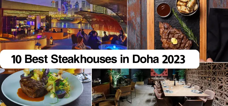 Steaks Doha | 10 Best Steakhouses in Doha 2024