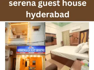 Serena Guest House Hyderabad